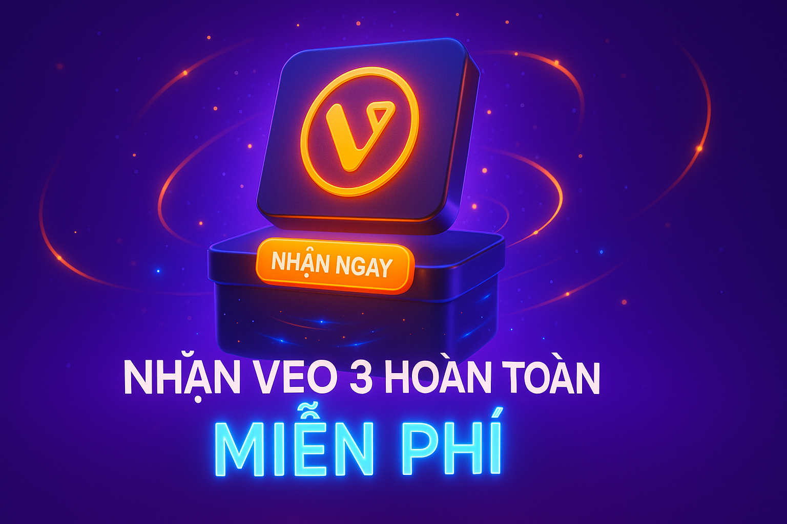 Nhận VEO 3 hoàn toàn miễn phí Nhận VEO 3 hoàn toàn miễn phí